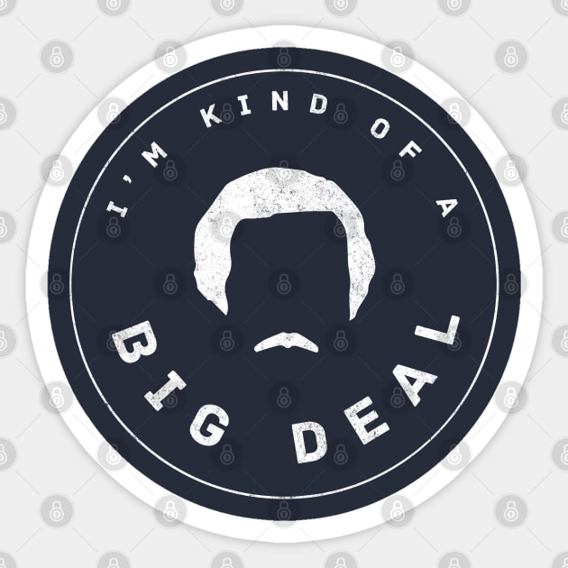 I'm kind of a big deal Sticker by BodinStreet